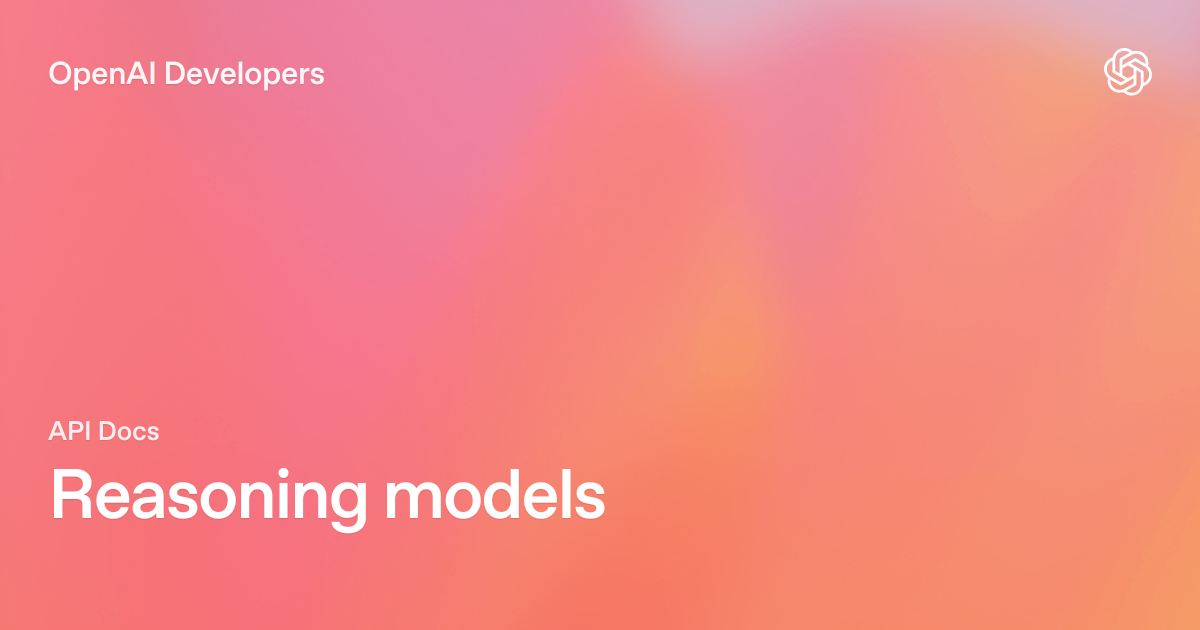 OpenAI reasoning guide